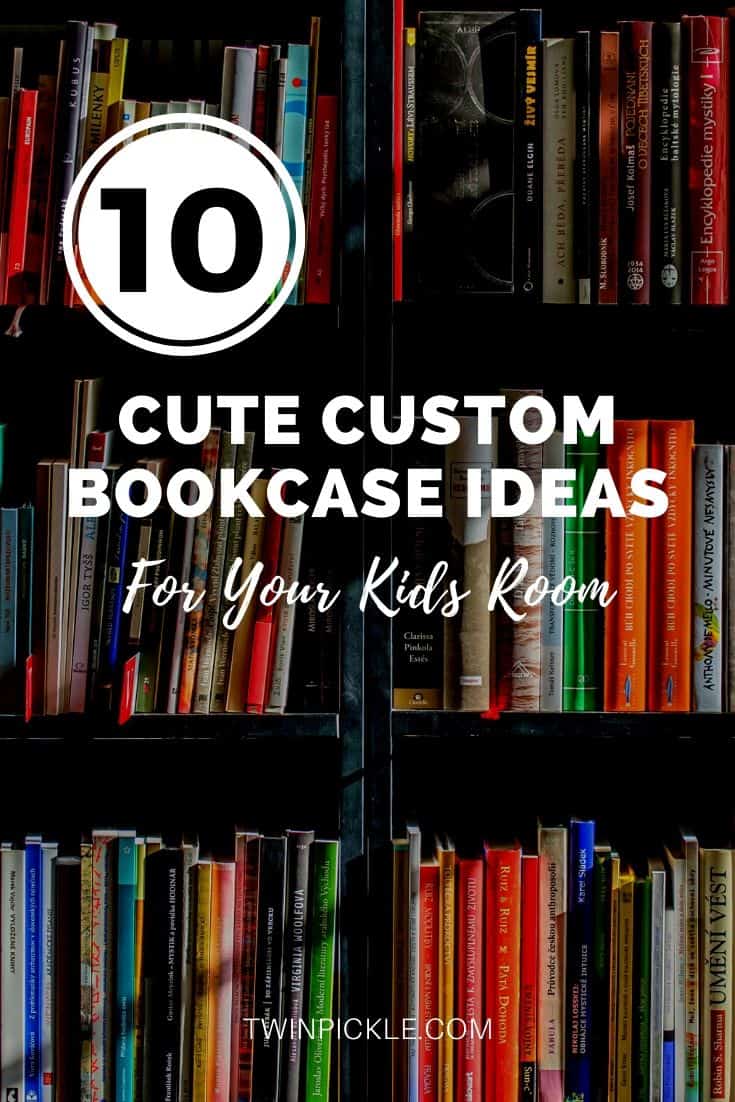 10 Cute Custom Bookcase Ideas for Kids Rooms